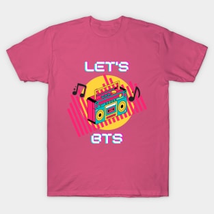 Let's BTS T-Shirt